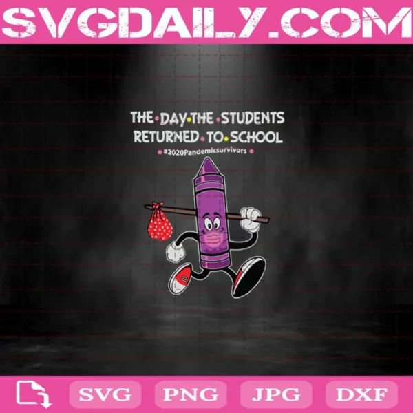 Purple Crayon The Day The Teachers Returned To School Svg