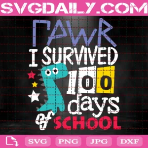Raw I Survived 100 Days Of School Svg