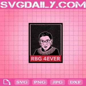 Rbg 4Ever Svg, Ruth Bader Ginsburg Svg