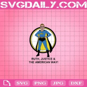 Rbg Ruth Justice And The American Way Funny Superhero Ruth Bader Ginsburg Svg