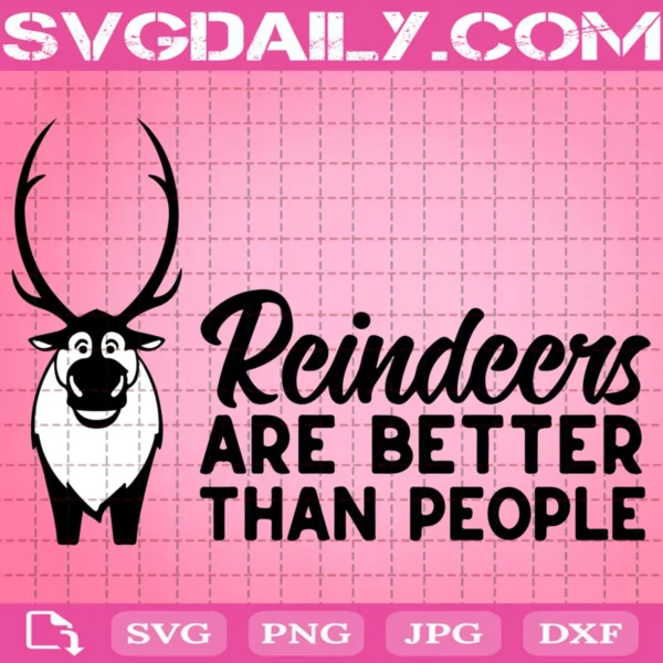 Rcindeers Are Better Than People Svg