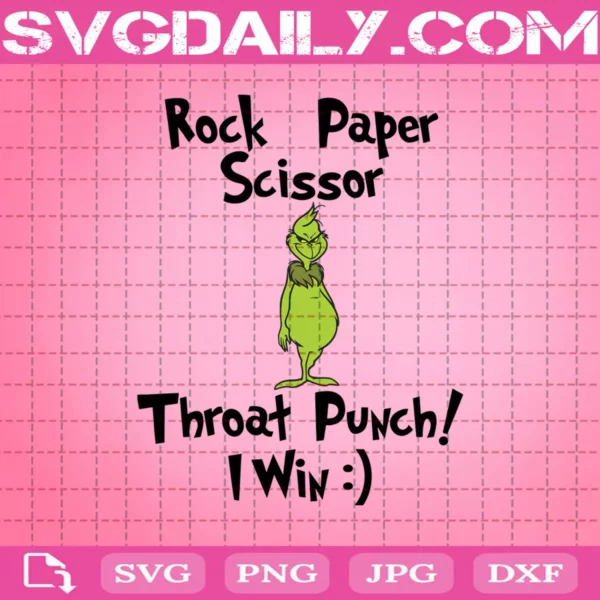 Rock Paper Scissors Throat Punch I Win Grinch Svg