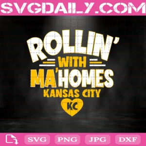 Rollin' With Ma'Homes Kansas City Svg