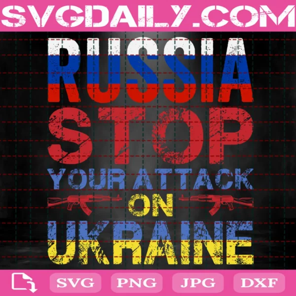 Russia Stop Your Attack On Ukraine Svg