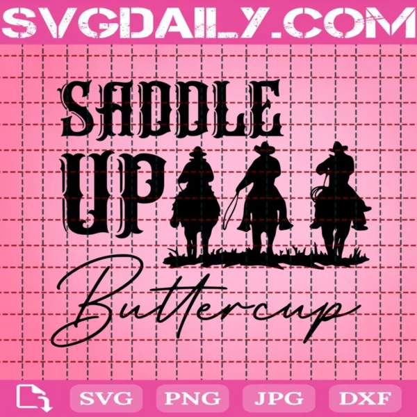 Saddle Up Buttercup Svg