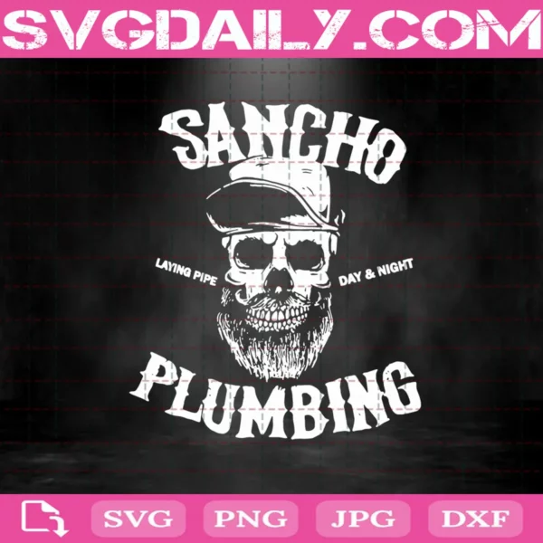 Sancho Laying Pipe Day And Night Plumbing Skull Beard Svg