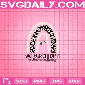 Save Our Children End Human Trafficking Awareness Svg