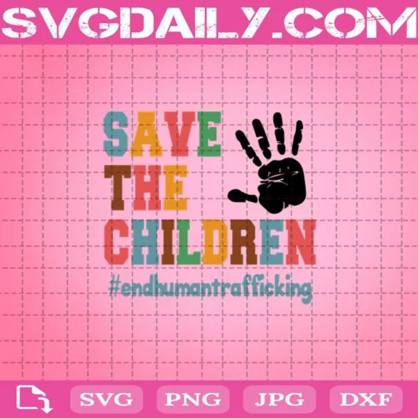 Save The Children End Human Trafficking Svg