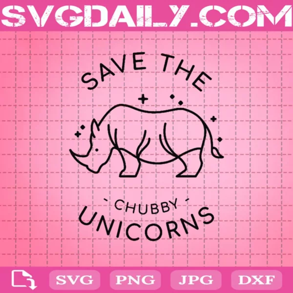 Save The Chubby Unicorn Svg