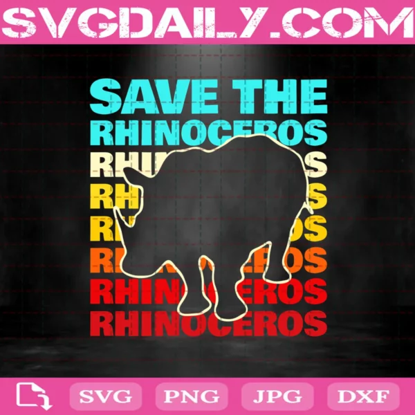 Save The Rhinoceros Environmentalist Svg