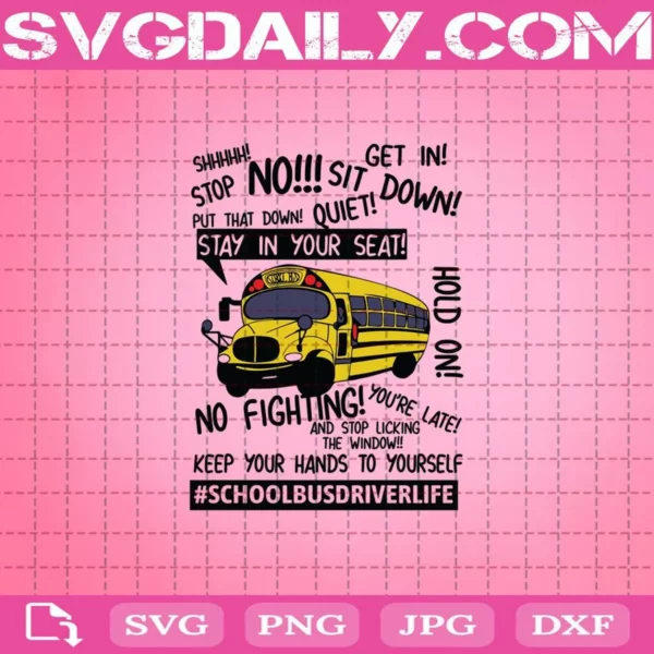 School Bus Driver Life Keep Your Hands To Yourself Funny Svg