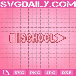 School Svg, Back To School Svg