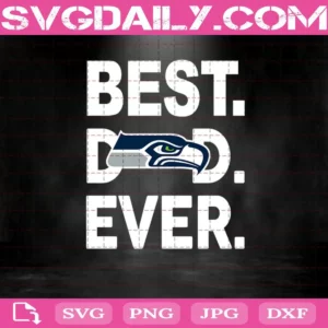 Seattle Seahawks Best Dad Ever Svg