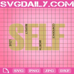 Self Love, Self Respect