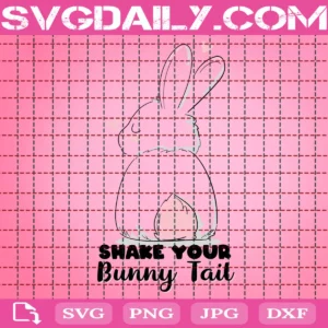 Shake Your Bunny Tail Svg