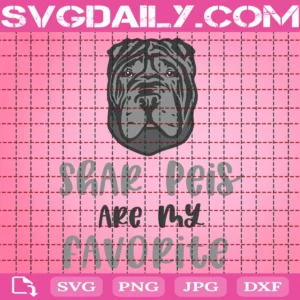 Shar Peis Are My Favorite Svg