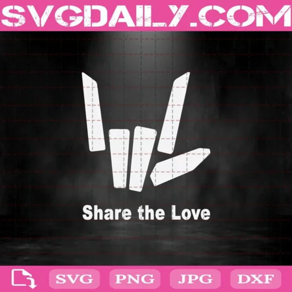 Share The Love Svg