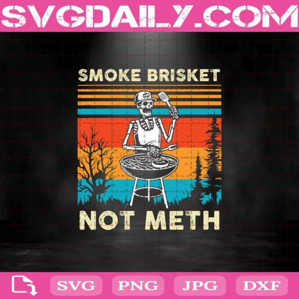 Skeleton Bbq Grilling Smoke Brisket Not Meth Svg