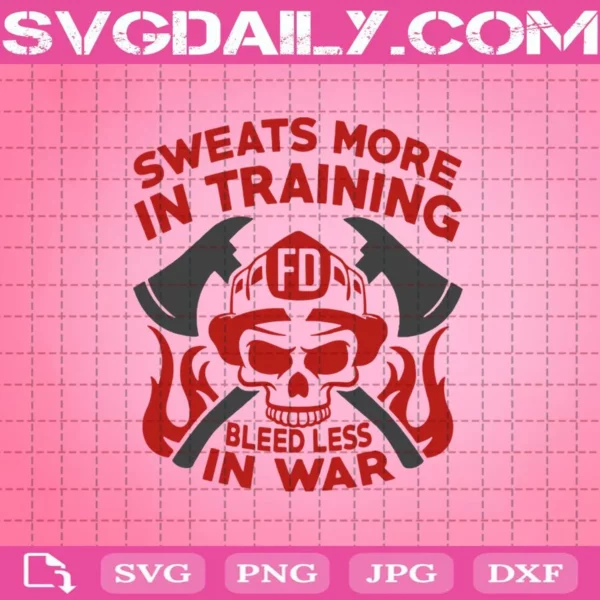 Skull Sweat More In Training Bleed Less In War Svg