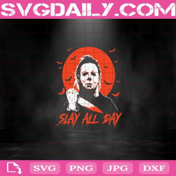 Slay All Day Svg