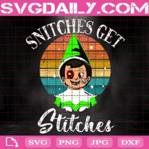 Snitches Get Stitches Christmas Svg