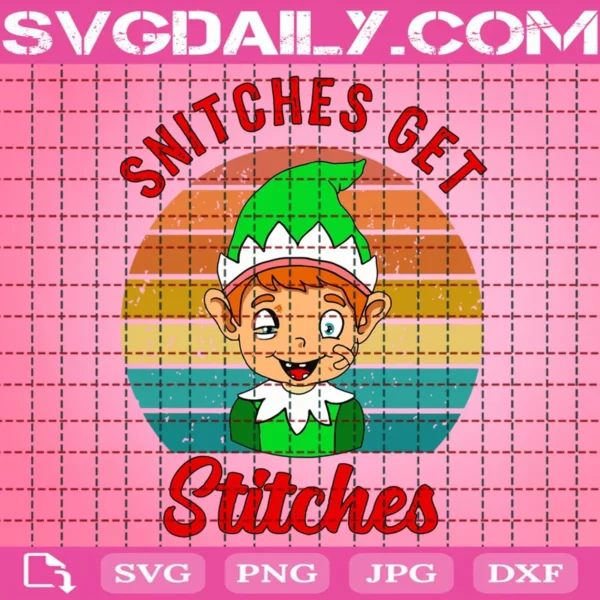 Snitches Get Stitches Svg