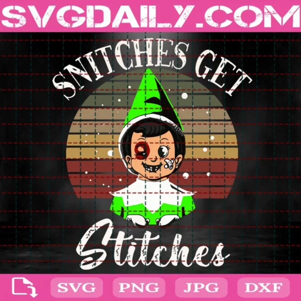 Snitches Get Stitches Svg