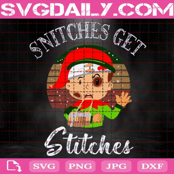 Snitches Get Stitches Svg