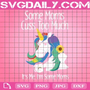 Some Moms Cuss Too Much