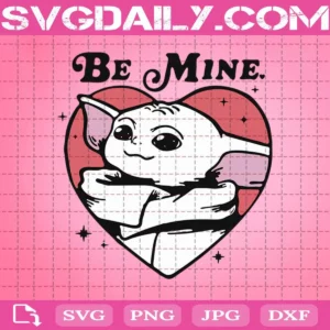 Star Wars The Mandalorian Be Mine Svg