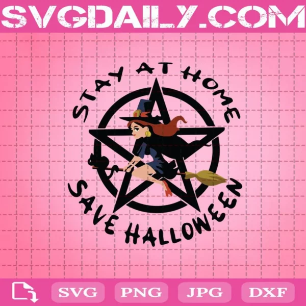 Stay At Home Save Halloween Svg