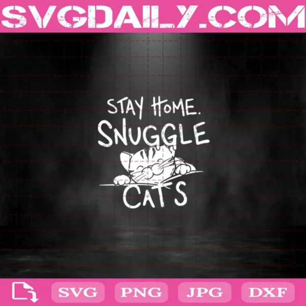 Stay Home Snuggle Cats Svg