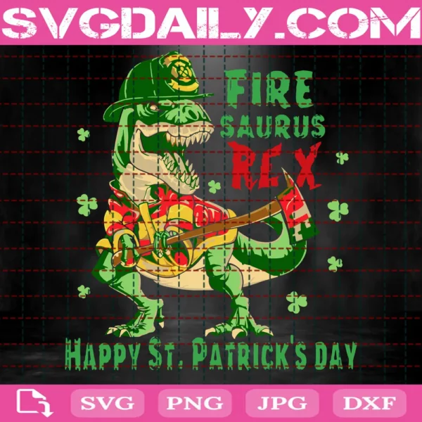 Fire Saurus Rex Happy St Patricks Day