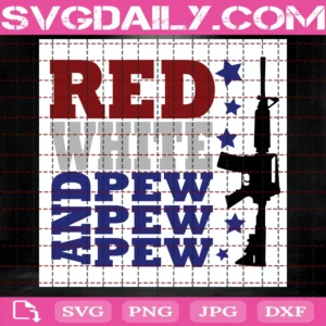 Red White And Pew Pew Pew