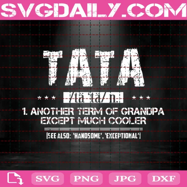 Tata, Grandpa Definition Grandfather Dictionary