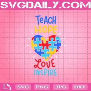 Teach Hope Love Inspire Svg
