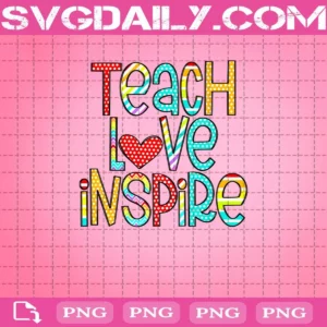 Teach Love Inspire Png