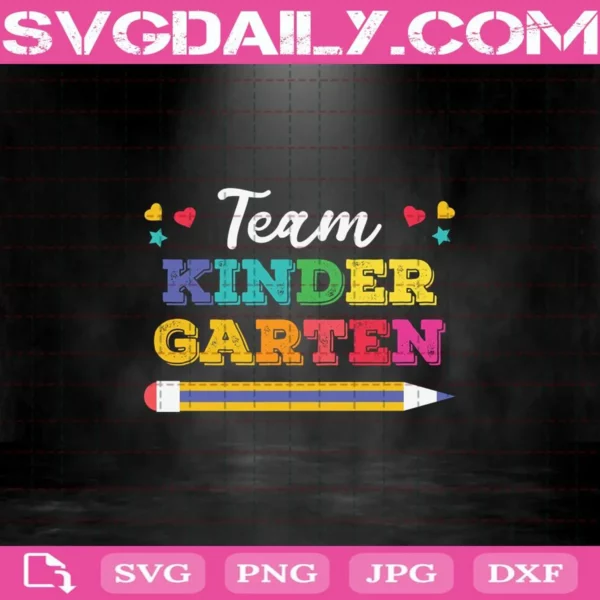 Team Kinder Garten Teacher Back To School Svg
