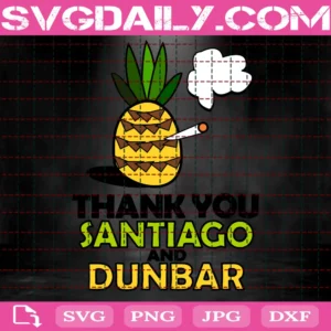 Thank You Santiago And Dunbar