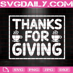 Thanks For Giving Svg