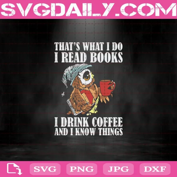 That'S What I Do I Read Books Svg