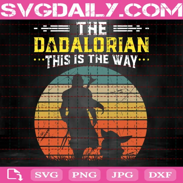 The Dadalorian This Is The Way