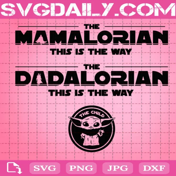 The Mamalorian This Is The Way Svg