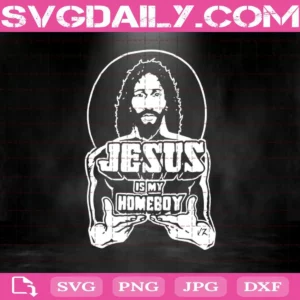 The Original Jesus Is My Homeboy Black Svg