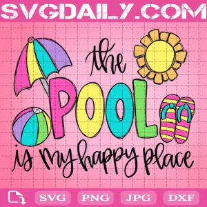 The Pool Is My Happy Pleace Svg