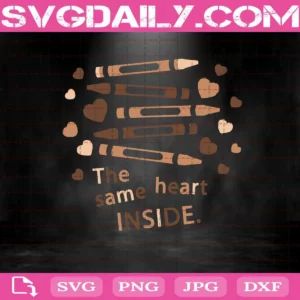 The Same Heart Inside Svg