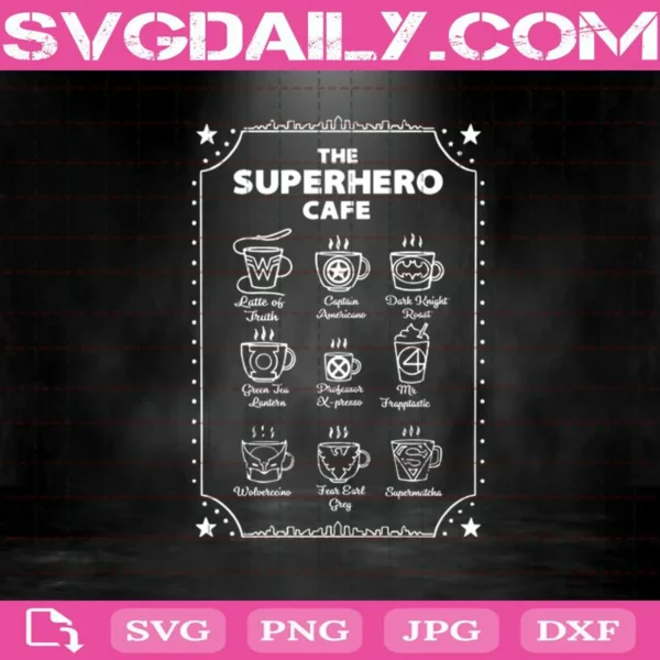 The Superhero Cafe Svg