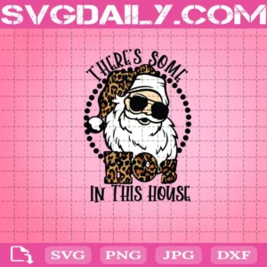 There'S Some Hos In This House Svg