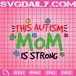 This Autism Mom Is Strong Svg
