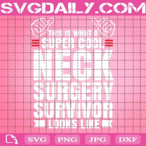 This Is What A Super Cool Neck Surgery Survivor Looks Like